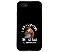 I Graduated Can I Go Back to Bed Now? Paresseux de Remise de diplôme Amusant Coque pour iPhone SE (2020) / 7/8