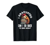 I Graduated Can I Go Back to Bed Now? Paresseux de Remise de diplôme Amusant T-Shirt