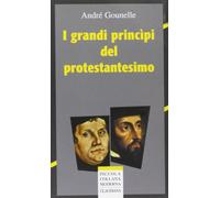I grandi principi del protestantesimo