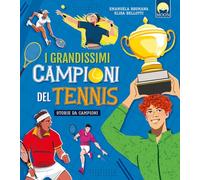 I grandissimi campioni del tennis