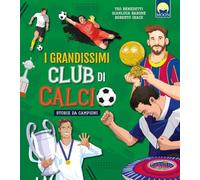 I grandissimi club di calcio