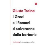 I Greci E I Romani Ci Salveranno Dalla Barbarie
