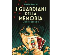 I guardiani della memoria (Vol. 2)