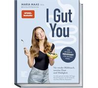 I Gut You: Nie wieder Blähbauch, unreine Haut und Müdigkeit. SPIEGEL- Bestseller: Iss dich gesund mit dem 30-Tage-Reset-Programm!