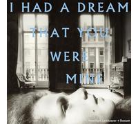 I Had a Dream That You Were Mine