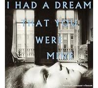 I Had A Dream That You Were Mine