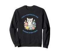 I Had A Marvelous Time Ruining Everything Adorable Chat drôle Sweatshirt