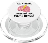 I Had A Stroke I'm Allowed to Do Weird Things Stroke Warrior PopSockets PopGrip pour MagSafe
