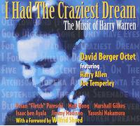 I Had Craziest Dream: The Music of Harry Warren