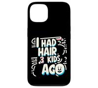 I Had Hair 3 Kids Ago Père Parent Chauve |- Coque pour iPhone 13