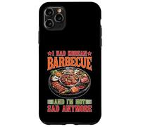 I Had Korean Barbecue and I'm Not Sad Anymore Coque pour iPhone 11 Pro Max