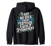 I Had No Idea These Tattoos Were Permanent Funny Ink Vintage Sweat à Capuche