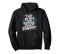 I Had No Idea These Tattoos Were Permanent Funny Ink Vintage Sweat à Capuche