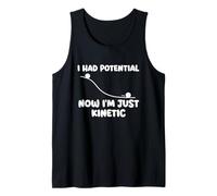 I Had Potential Now I'm Just Kinetic - Blague en Sciences physiques Débardeur