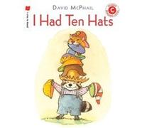 I Had Ten Hats by David McPhail David McPhail (Auteur)