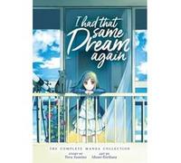Joru Sumino – I Had That Same Dream Again: The Complete Manga Collection – Seven Seas Entertainment