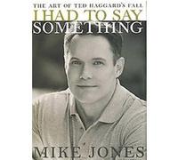 I Had to Say Something Mike Jones, Sam Gallegos (Auteur)