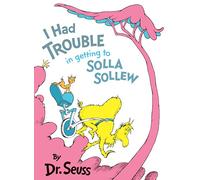 I Had Trouble in Getting to Solla Sollew