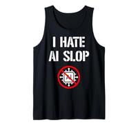I Hate AI Slop, Anti Artificial Intelligence Stop AI Slop Débardeur
