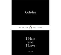 I Hate And I Love