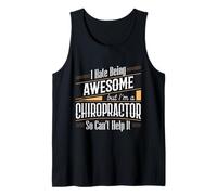 I Hate Being Awesome But I Am A Chiropractor AP Débardeur