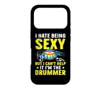 I Hate Being Sexy But I Can't Help It I'm The Drummer Coque pour iPhone 17 Pro