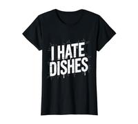 I Hate Dishes - T-Shirt Graphique avec Valeur, Femme, Noir, L