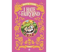I hate fairyland Intégrale tome 1
