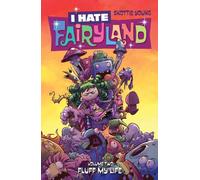 I Hate Fairyland Volume 2 Fluff My Life by Skottie Young Skottie Young, Skottie Young (Auteur)