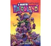 I Hate Fairyland Volume 2 Fluff My Life by Skottie Young Skottie Young, Skottie Young (Auteur)
