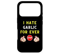 I Hate Garlic for Ever Anti-Garlic Club Taste Chef Cooking Coque pour iPhone 17 Pro
