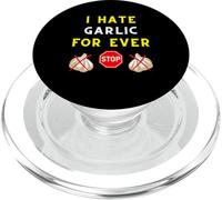 I Hate Garlic for Ever Anti-Garlic Club Taste Chef Cooking PopSockets PopGrip pour MagSafe