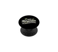 I Hate Margaritas Just Kidding Can You Imagine PopSockets PopGrip Adhésif