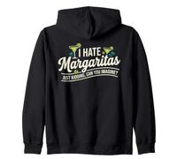 I Hate Margaritas Just Kidding Can You Imagine Sweat à Capuche