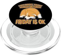 I Hate Monday Tuesday Wednesday and Thursday Friday is Ok- PopSockets PopGrip pour MagSafe