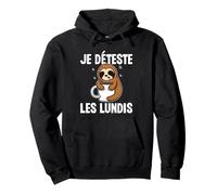 I Hate Mondays Je déteste Les lundis Paresseux Fatigué Sweat à Capuche