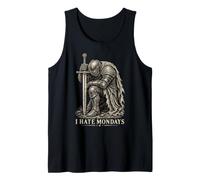 I Hate Mondays Medieval Knight Funny Work Humour Débardeur