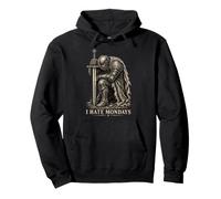 I Hate Mondays Medieval Knight Funny Work Humour Sweat à Capuche