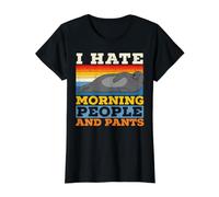 I Hate Morning People and Pants Phoque biologiste T-Shirt Graphique avec Valeur