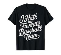 I Hate My Favorite Baseball Team Blagues de Fans |- T-Shirt