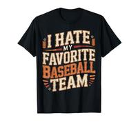 I Hate My Favorite Baseball Team Blagues de Fans - T-Shirt