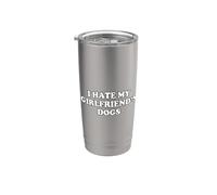 I Hate My Girlfriend's Dogs Gobelet isotherme en acier inoxydable double paroi