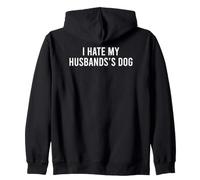 I Hate My Husband's Dog Sweat à Capuche