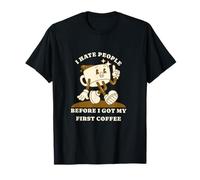 I Hate People Before I Got My First Coffee Humour T-Shirt