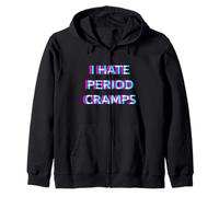 I Hate Period Cramps Alpha Male Meme Sweat à Capuche