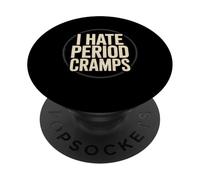 I Hate Period Cramps Humorous Women Health Menstruation PopSockets PopGrip Adhésif