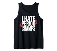 I Hate Period Cramps Humorous Women's Health Blague Women Men Débardeur