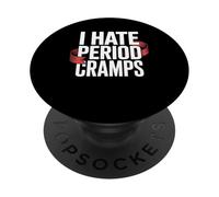 I Hate Period Cramps Humorous Women's Health Blague Women Men PopSockets PopGrip Adhésif