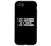 I Hate Programming It Works - Codeur de Programmation Amusant Coque pour iPhone SE (2020) / 7/8