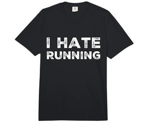 I Hate Running | Équipement d'entraînement Sarcastique Anti-Cardio Amusant Comfort Colors Adult Heavyweight T-Shirt